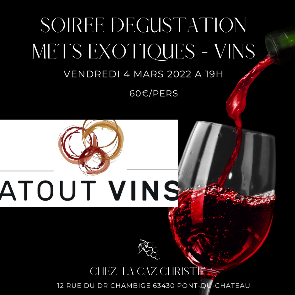 Soirée dégustation mets exotiques – vins avec Atout vins